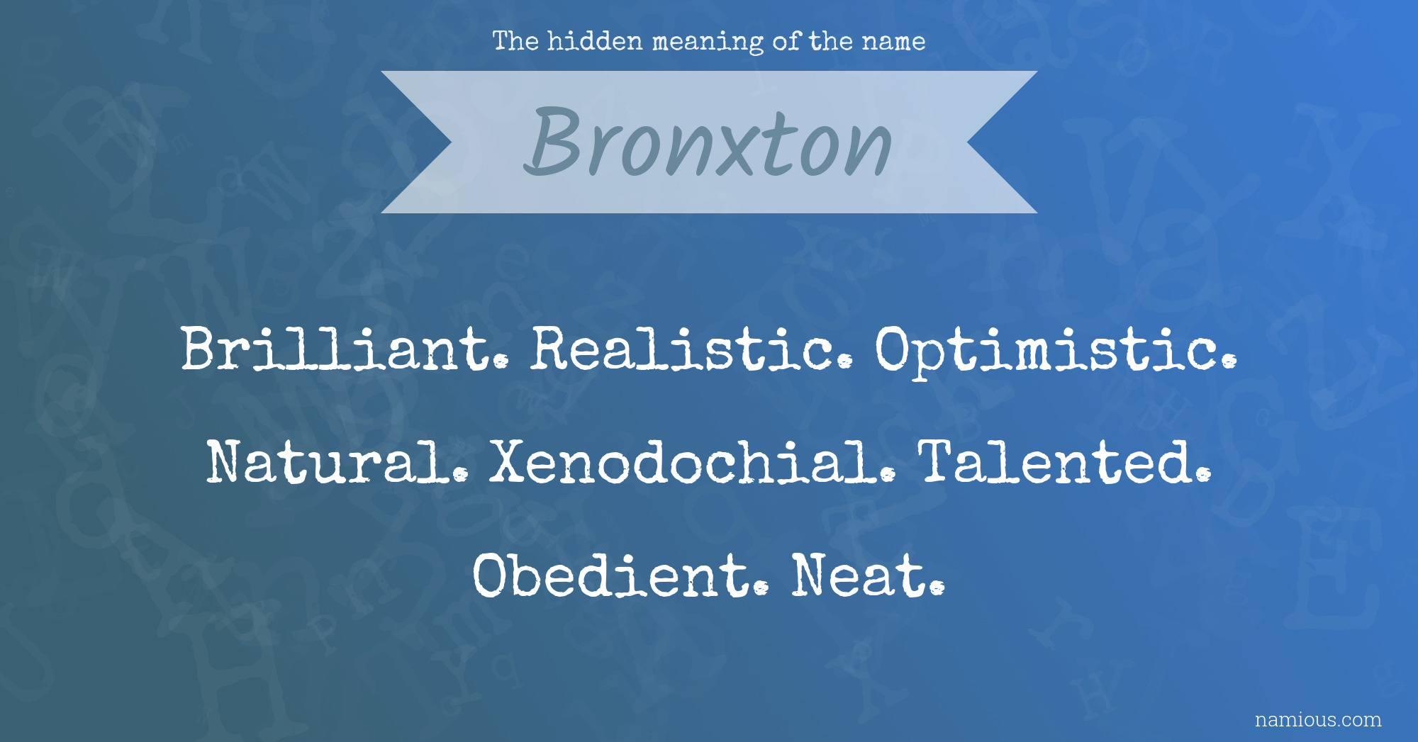 The hidden meaning of the name Bronxton