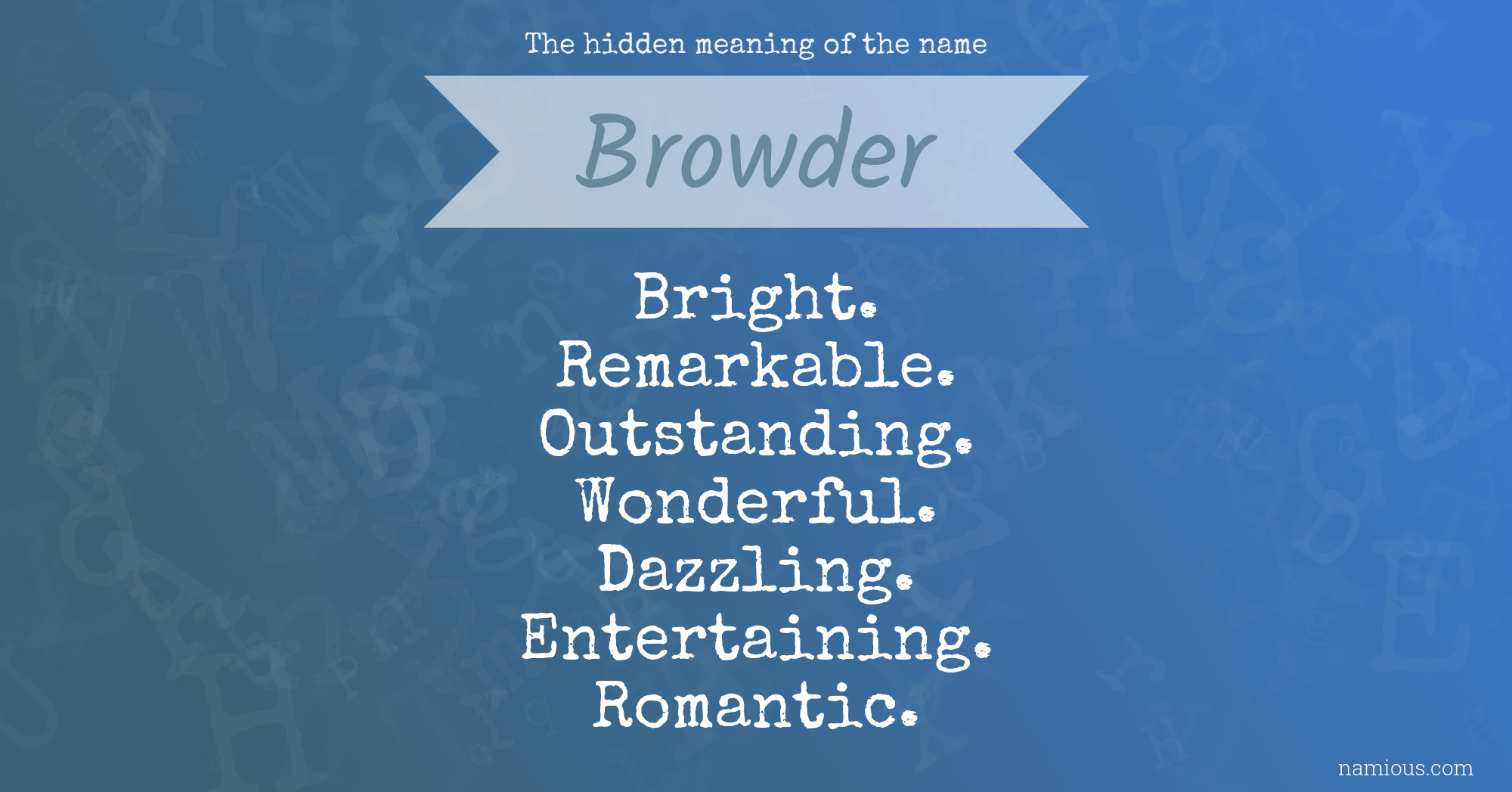 The hidden meaning of the name Browder