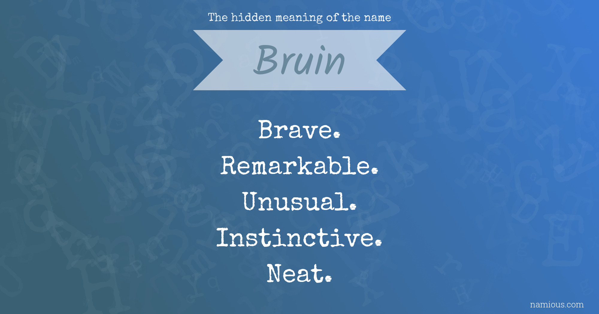 The hidden meaning of the name Bruin