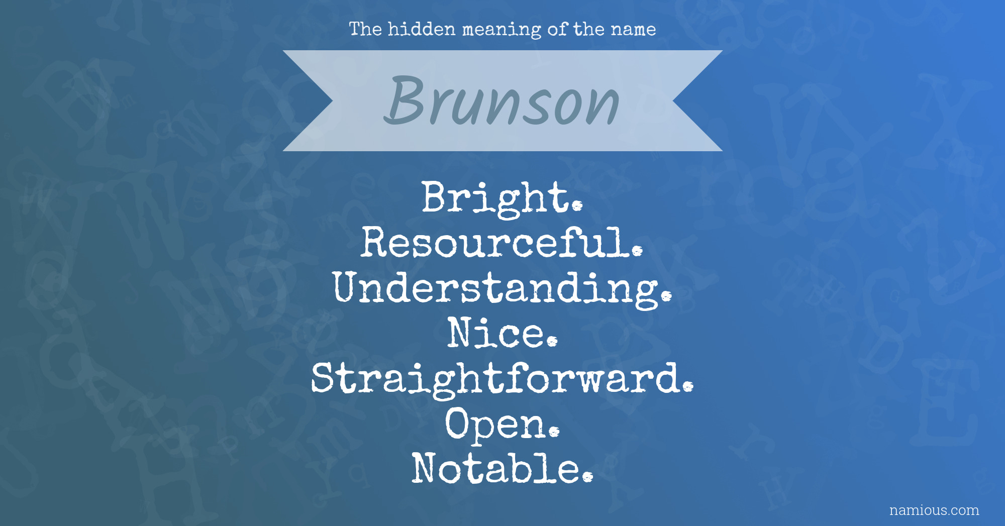 The hidden meaning of the name Brunson