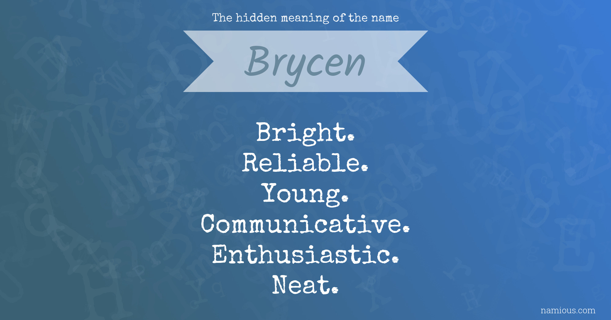 The hidden meaning of the name Brycen