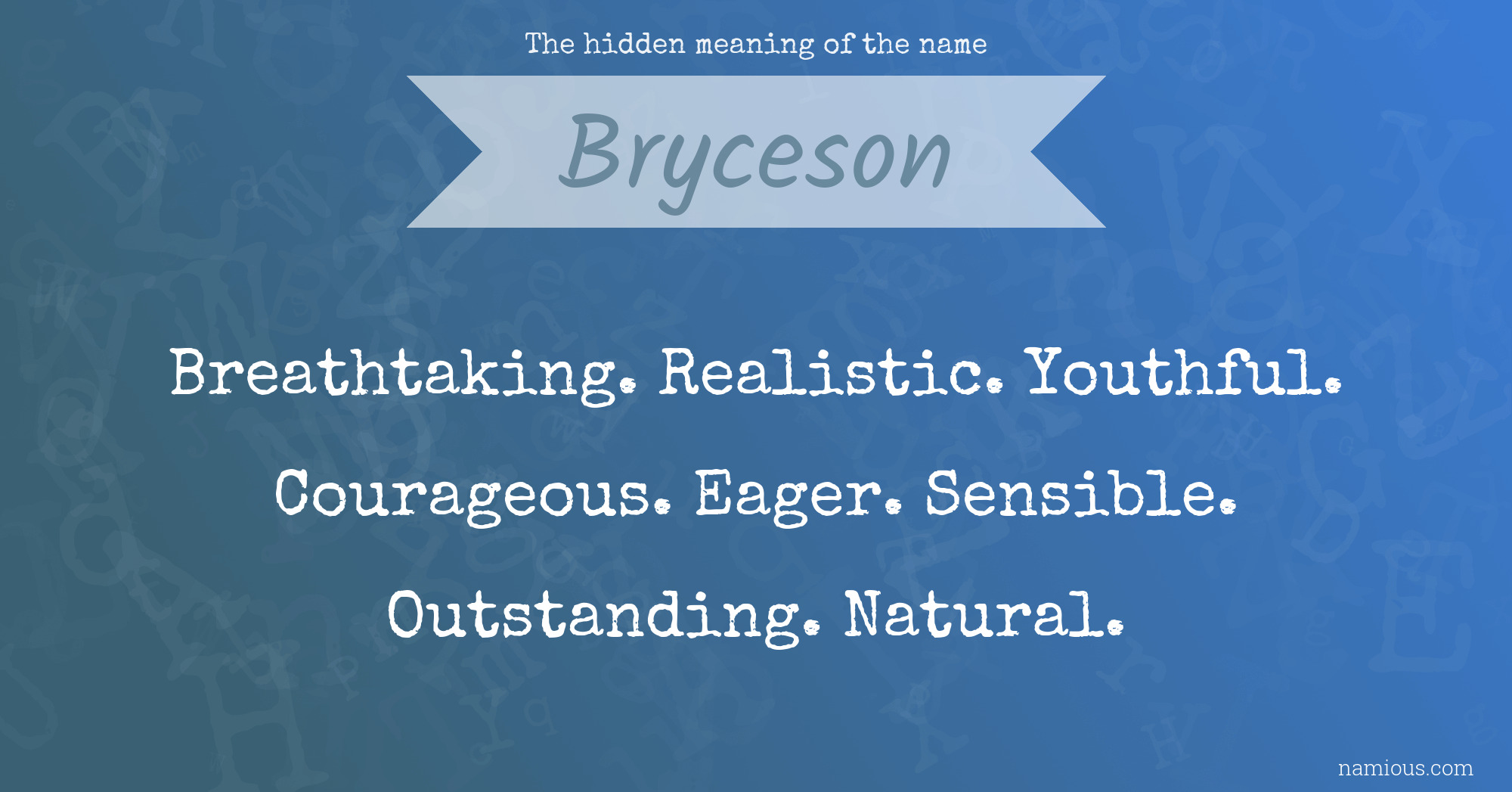 The hidden meaning of the name Bryceson