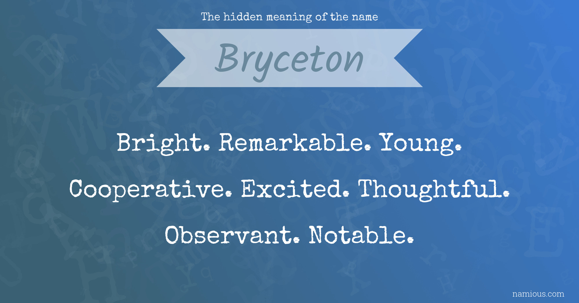 The hidden meaning of the name Bryceton