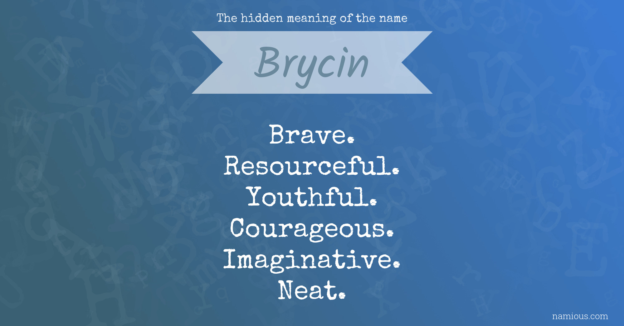 The hidden meaning of the name Brycin