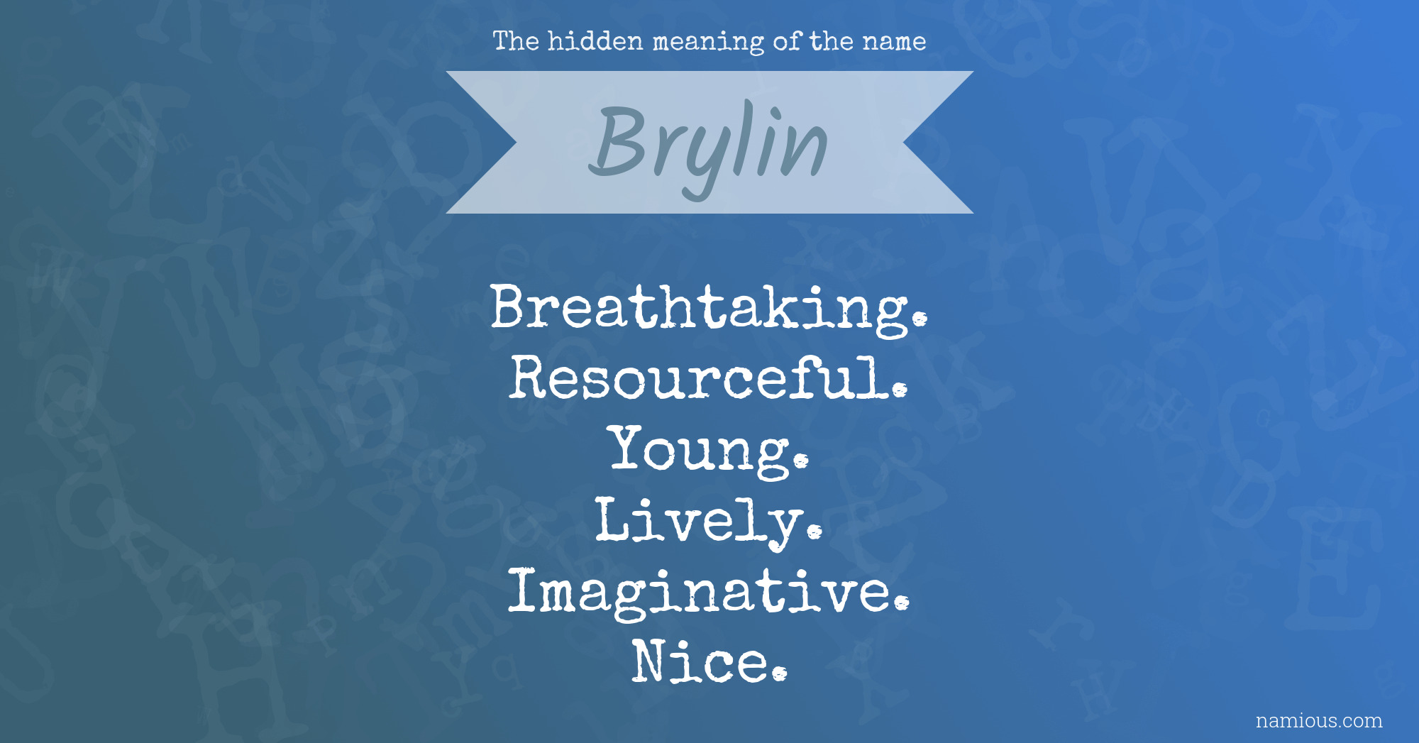 The hidden meaning of the name Brylin