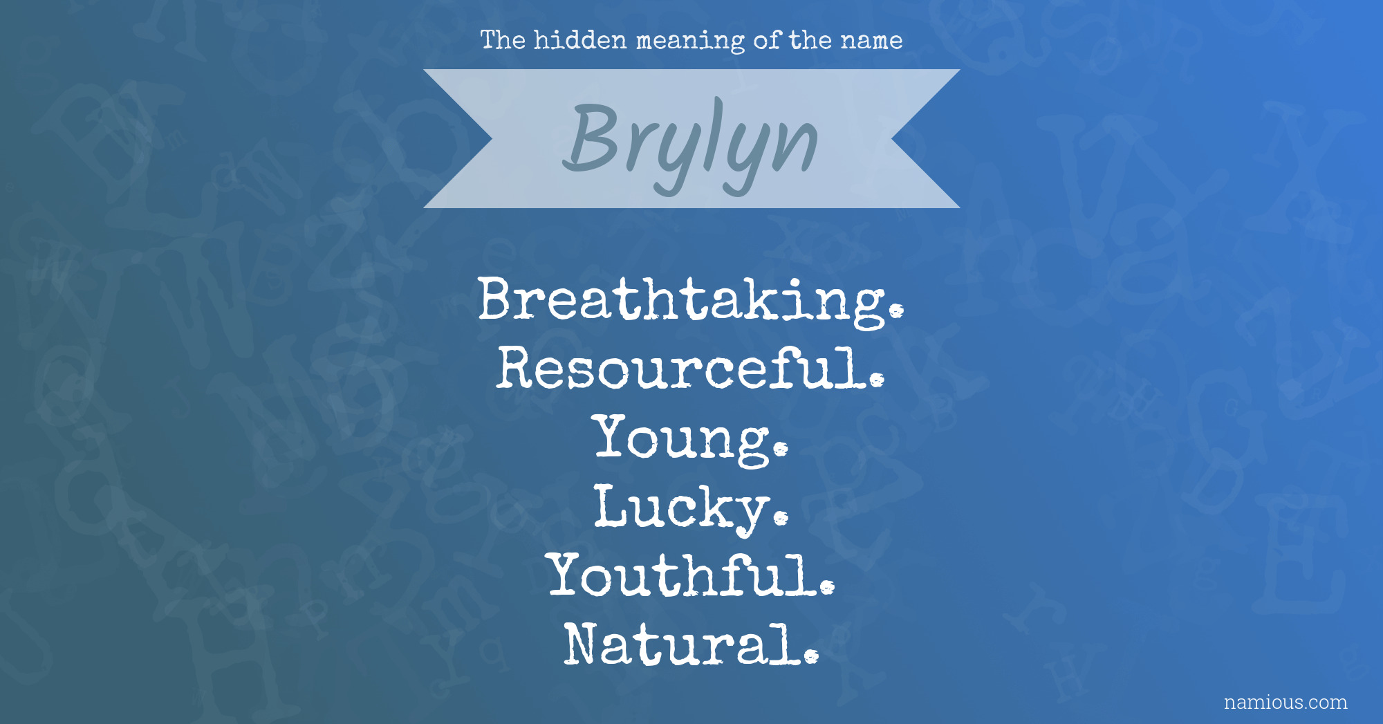 The hidden meaning of the name Brylyn