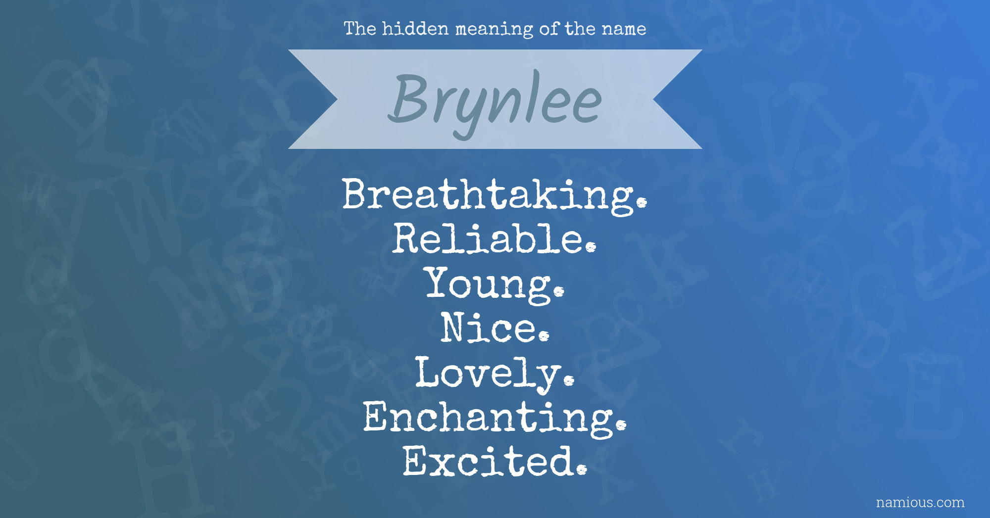 The hidden meaning of the name Brynlee