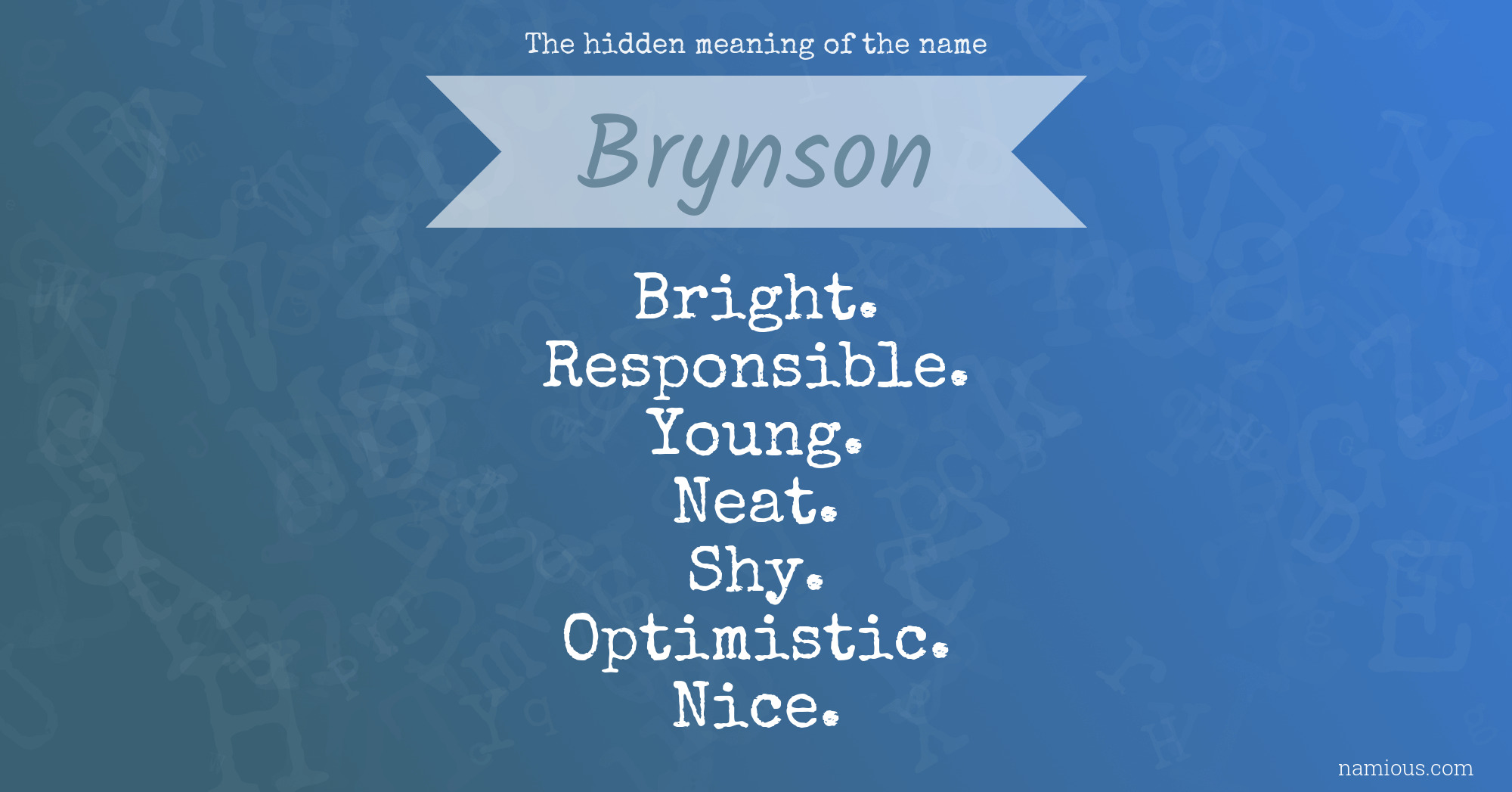 The hidden meaning of the name Brynson