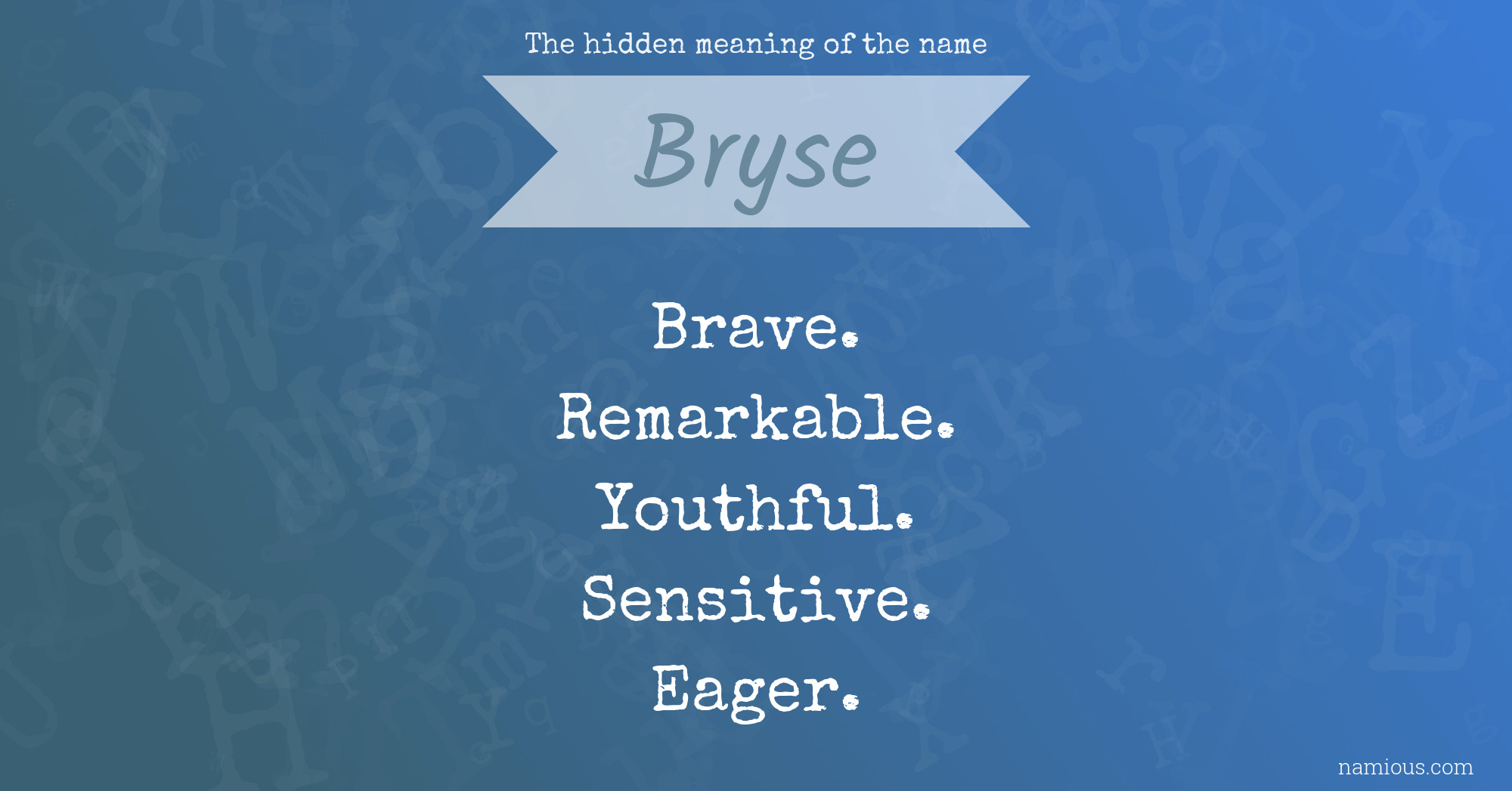 The hidden meaning of the name Bryse