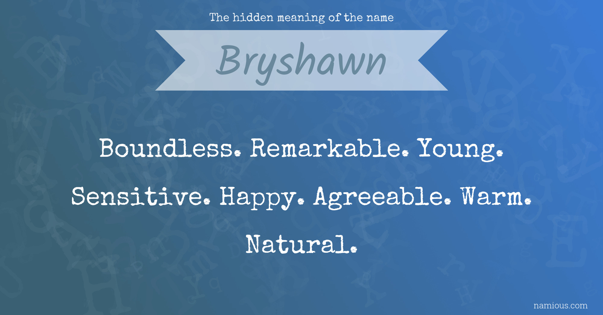 The hidden meaning of the name Bryshawn