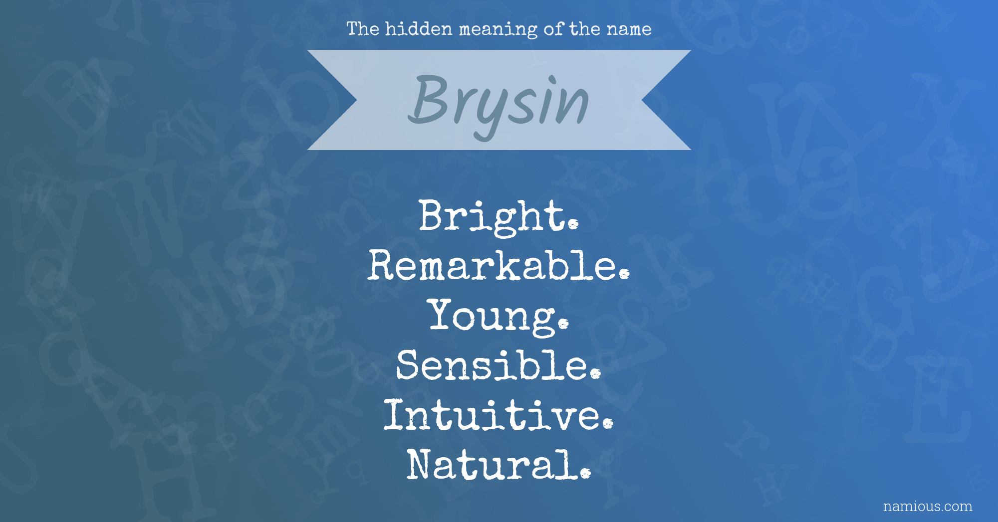 The hidden meaning of the name Brysin