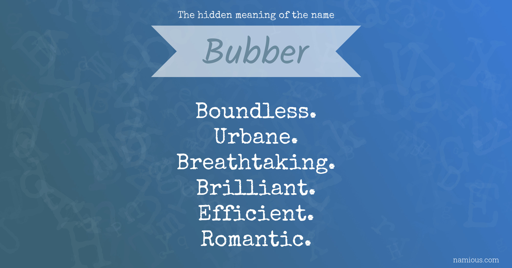 The hidden meaning of the name Bubber