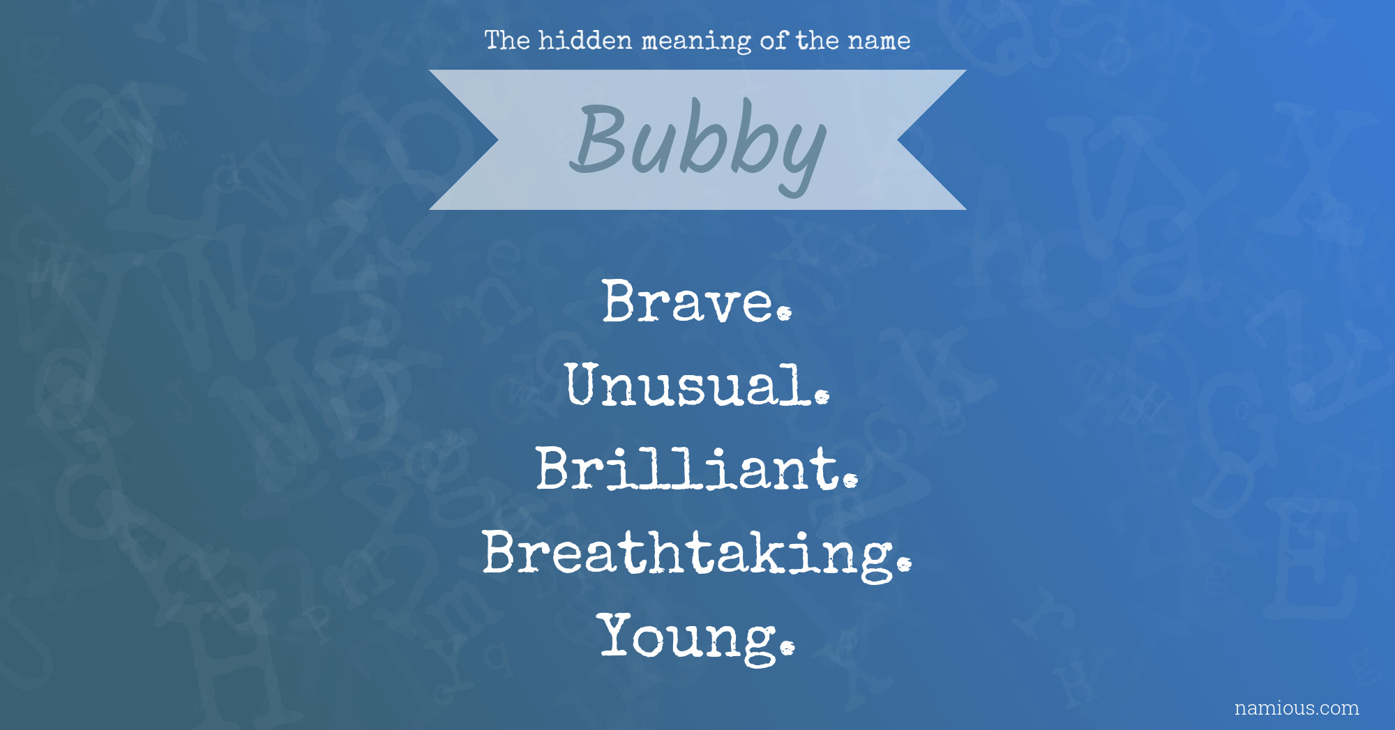 The hidden meaning of the name Bubby