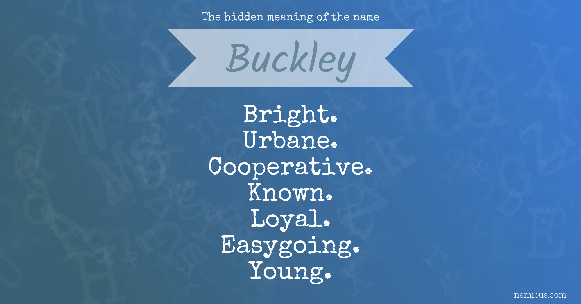 The hidden meaning of the name Buckley