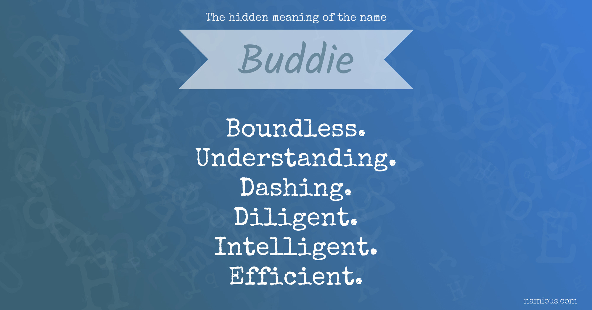 The hidden meaning of the name Buddie