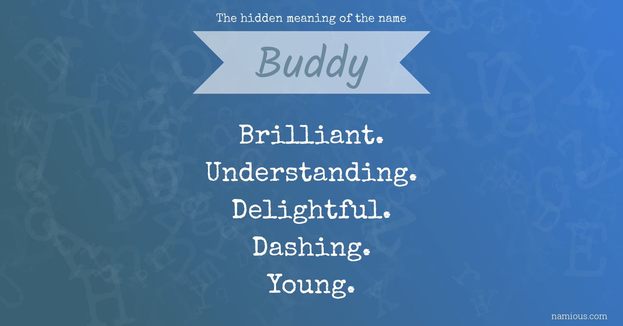 the-hidden-meaning-of-the-name-buddy-namious