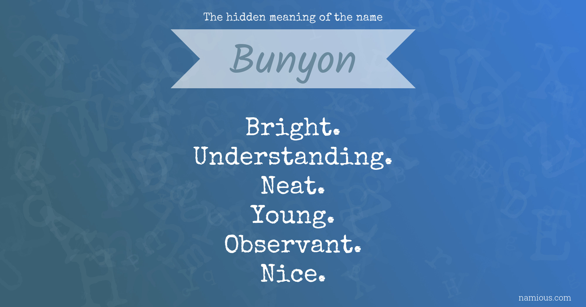 The hidden meaning of the name Bunyon