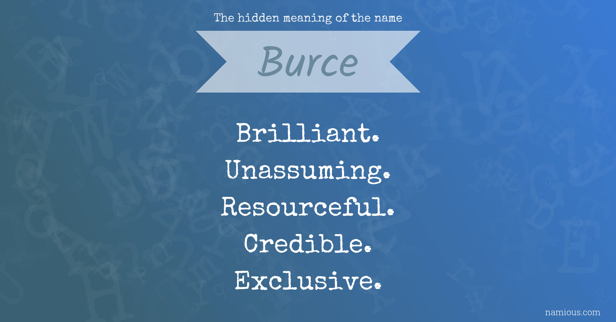 The hidden meaning of the name Burce