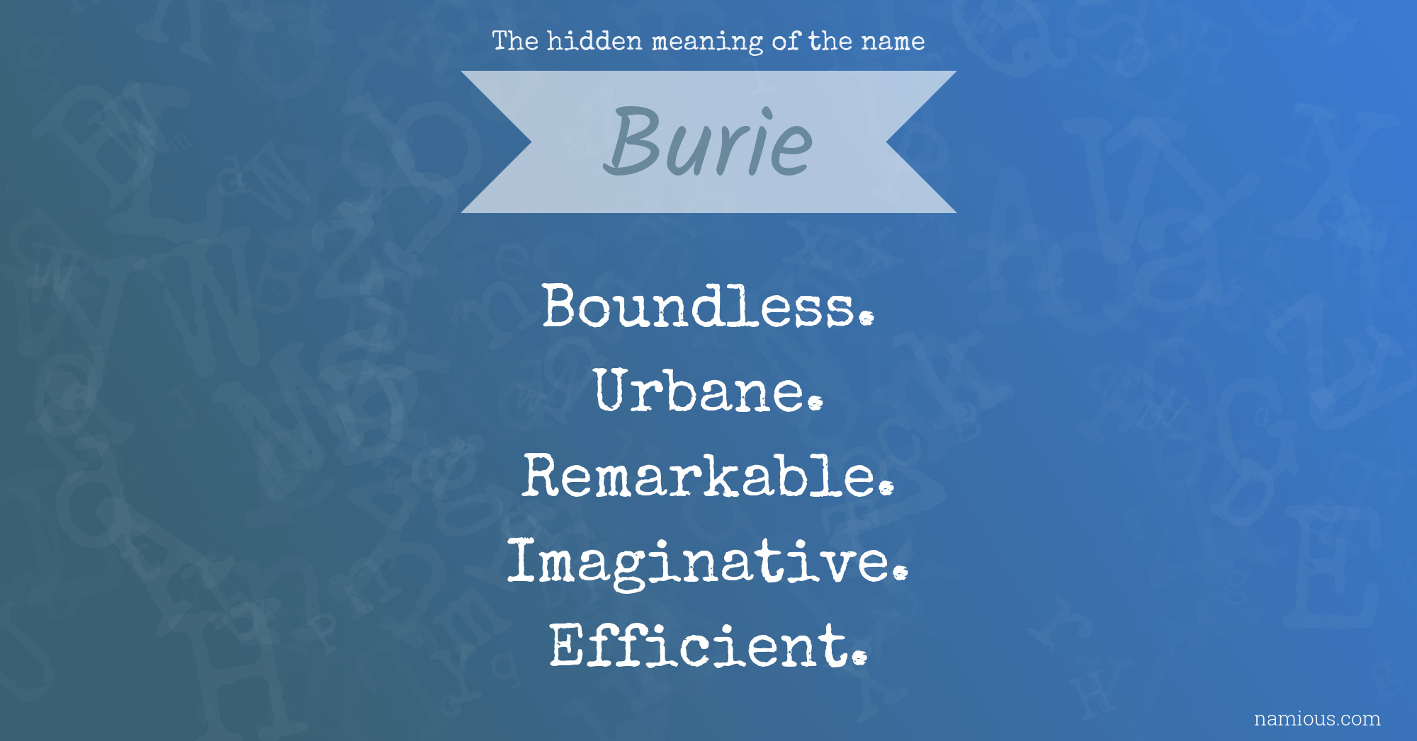 The hidden meaning of the name Burie