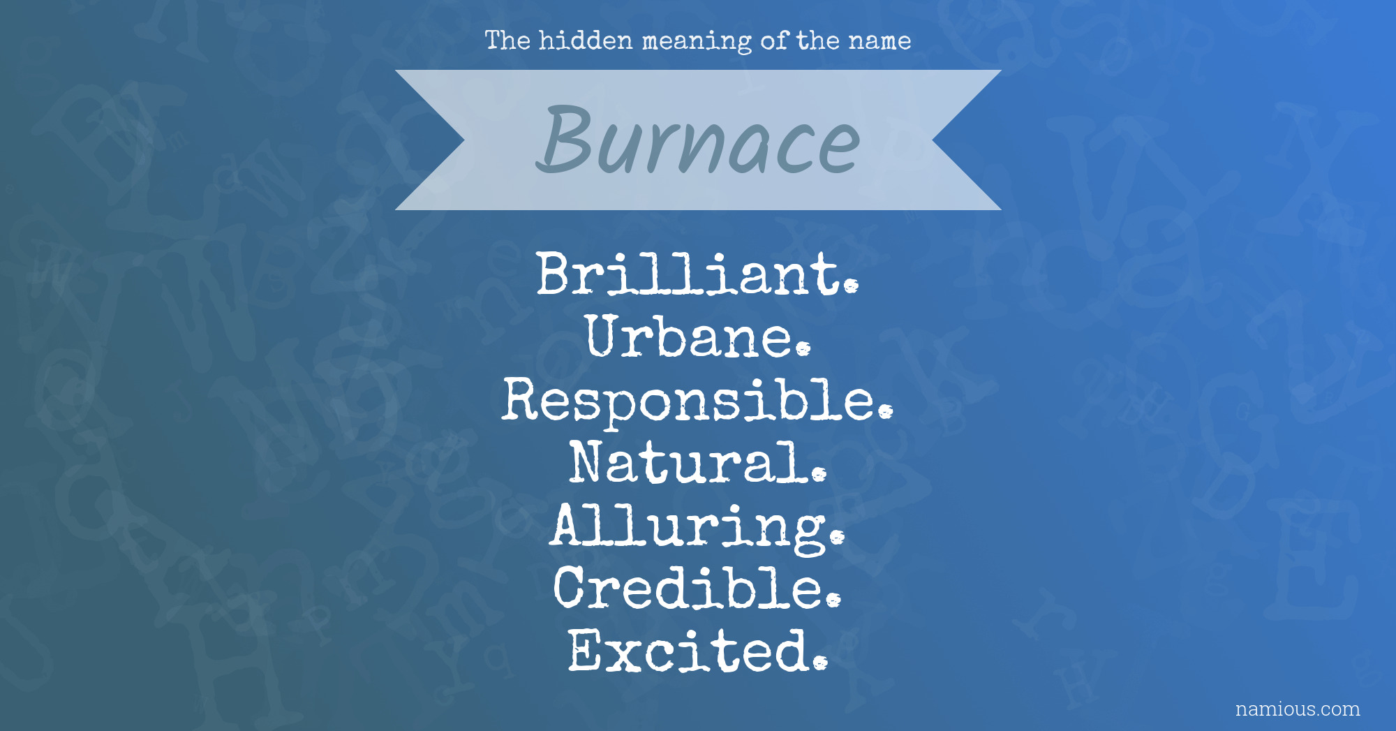 The hidden meaning of the name Burnace