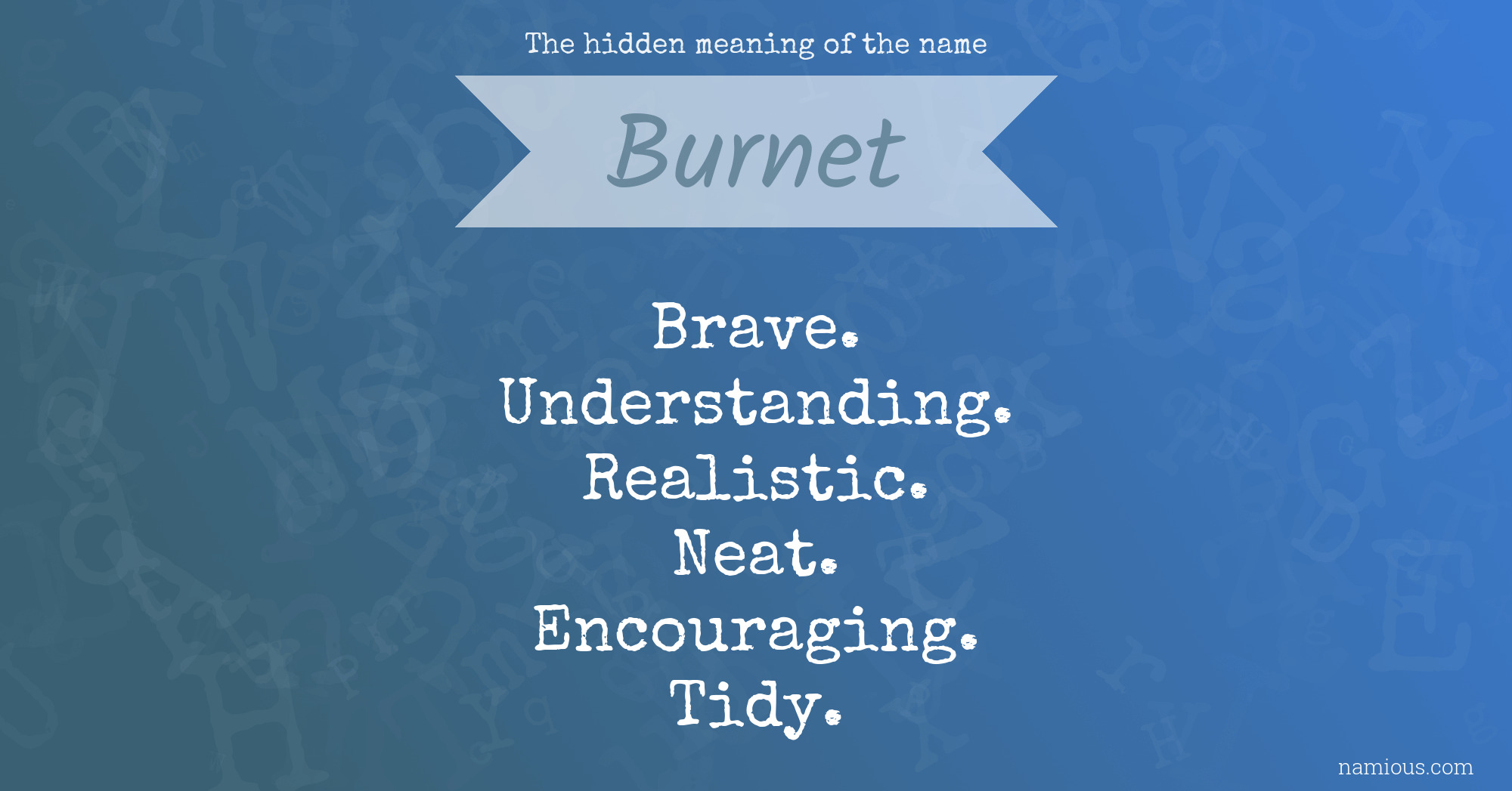 The hidden meaning of the name Burnet