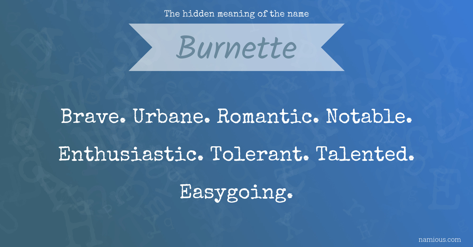 The hidden meaning of the name Burnette