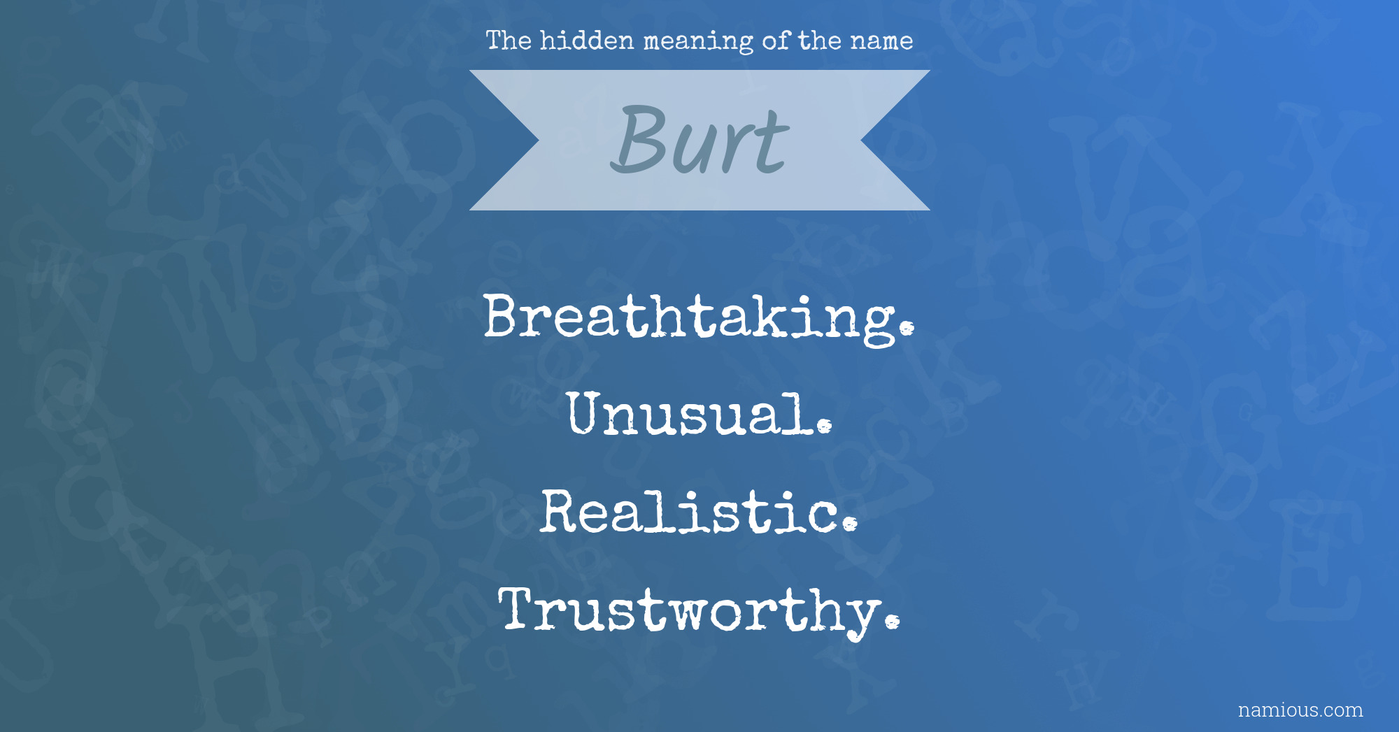 The hidden meaning of the name Burt