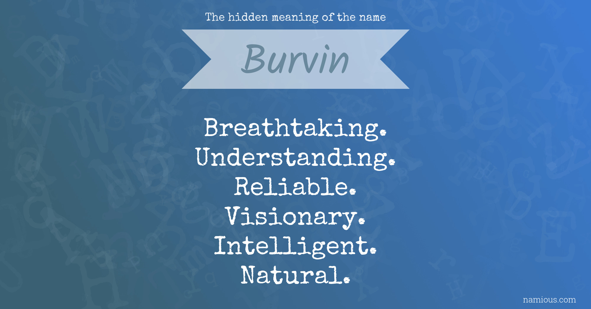 The hidden meaning of the name Burvin