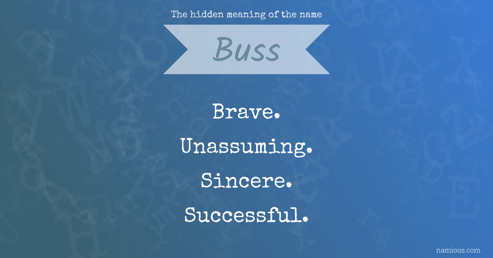 The hidden meaning of the name Buss