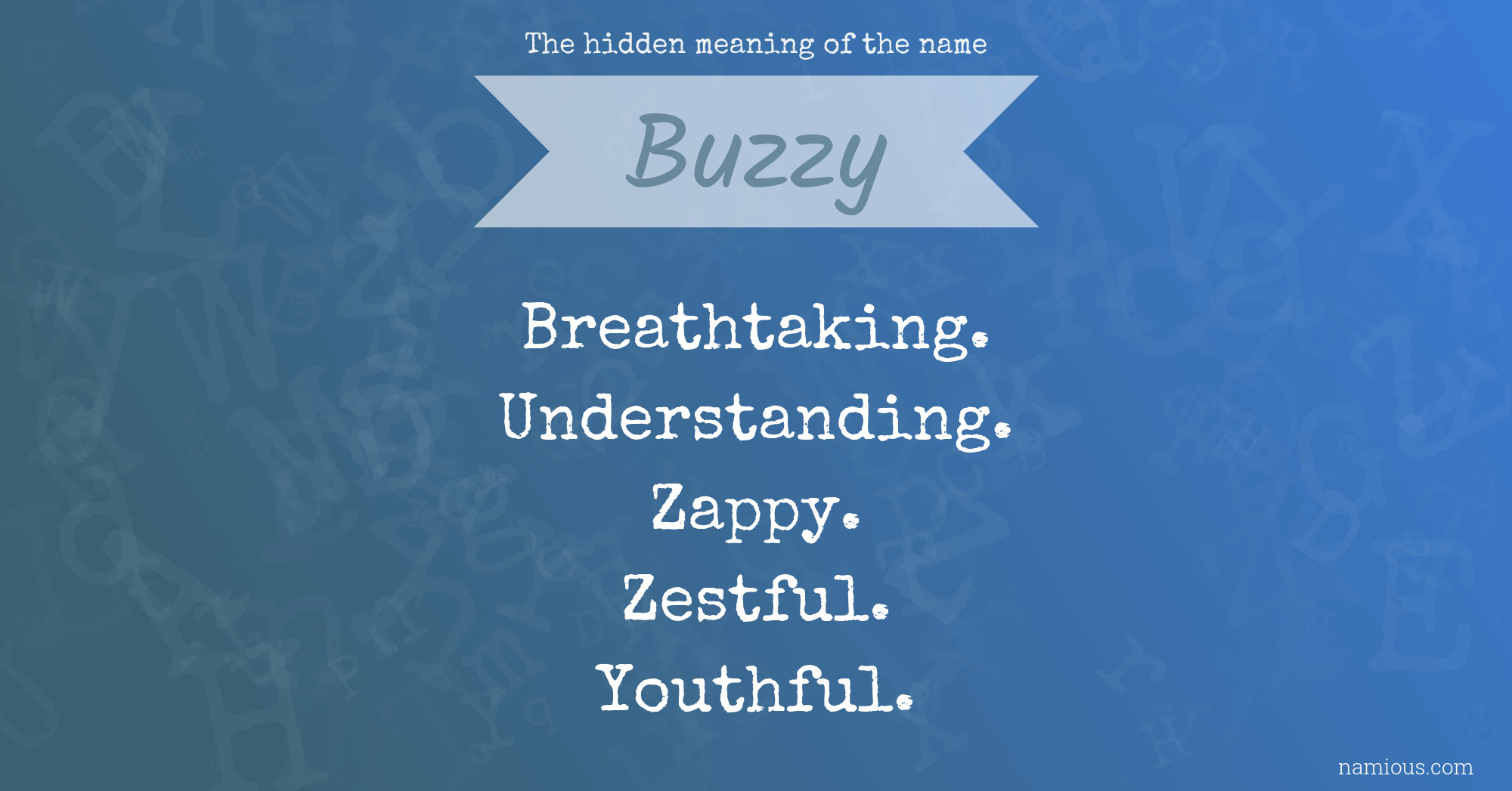 The hidden meaning of the name Buzzy