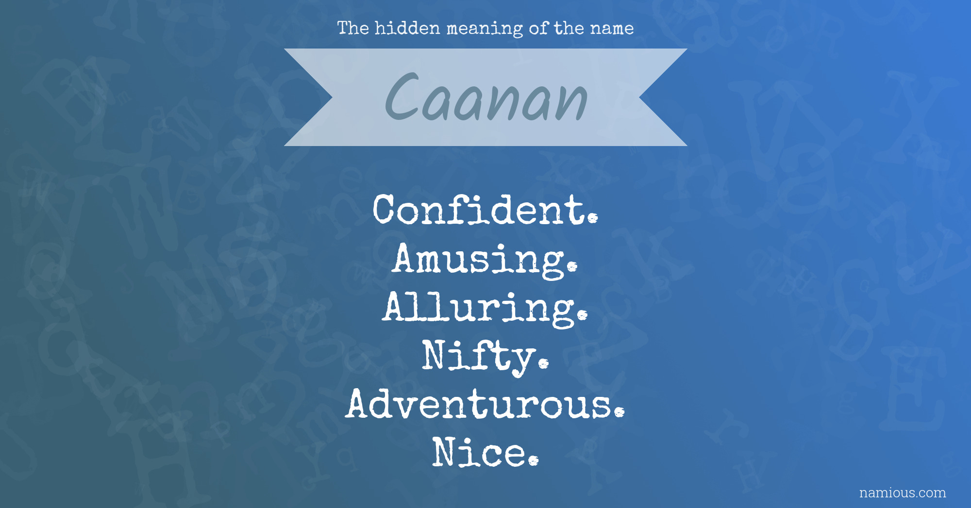 The hidden meaning of the name Caanan