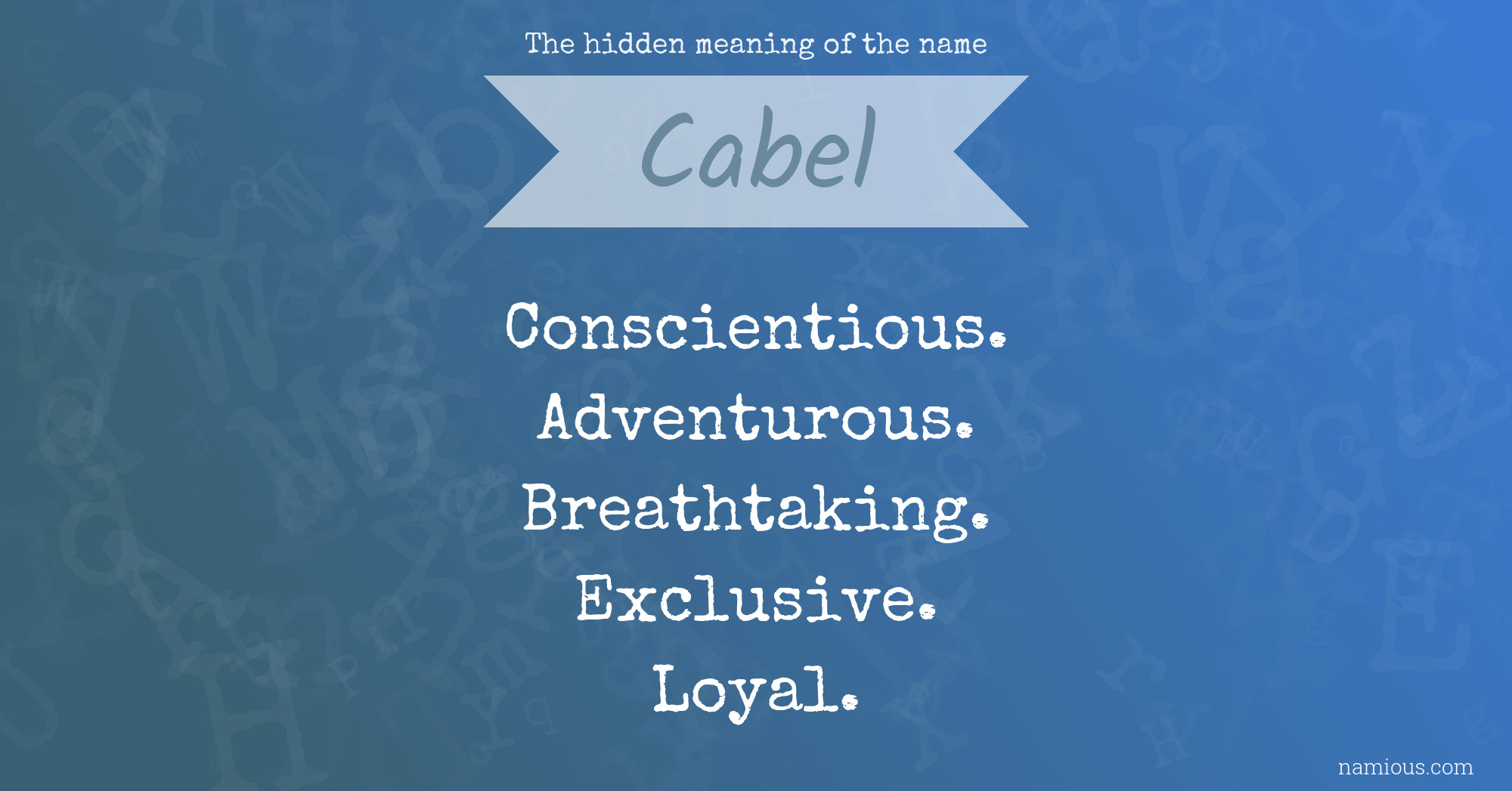 The hidden meaning of the name Cabel