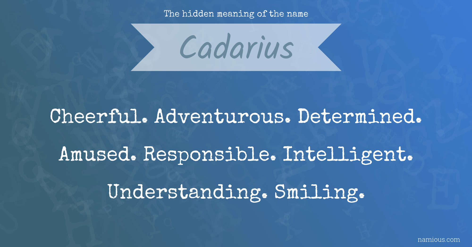 The hidden meaning of the name Cadarius