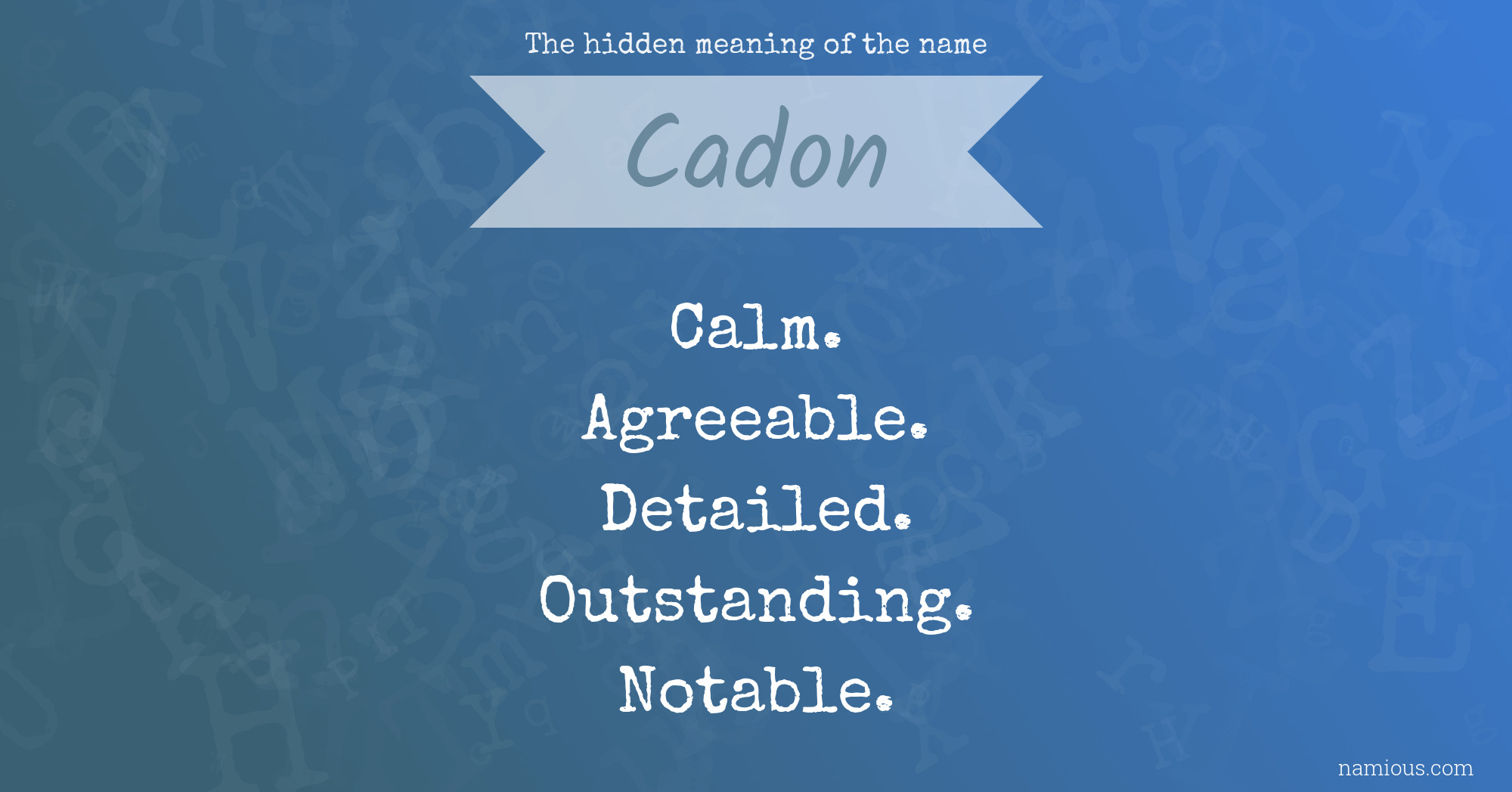 The hidden meaning of the name Cadon