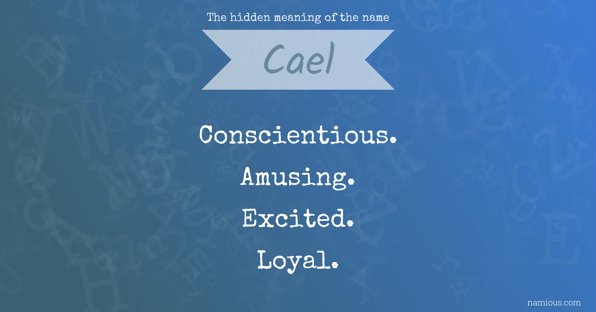 The hidden meaning of the name Cael