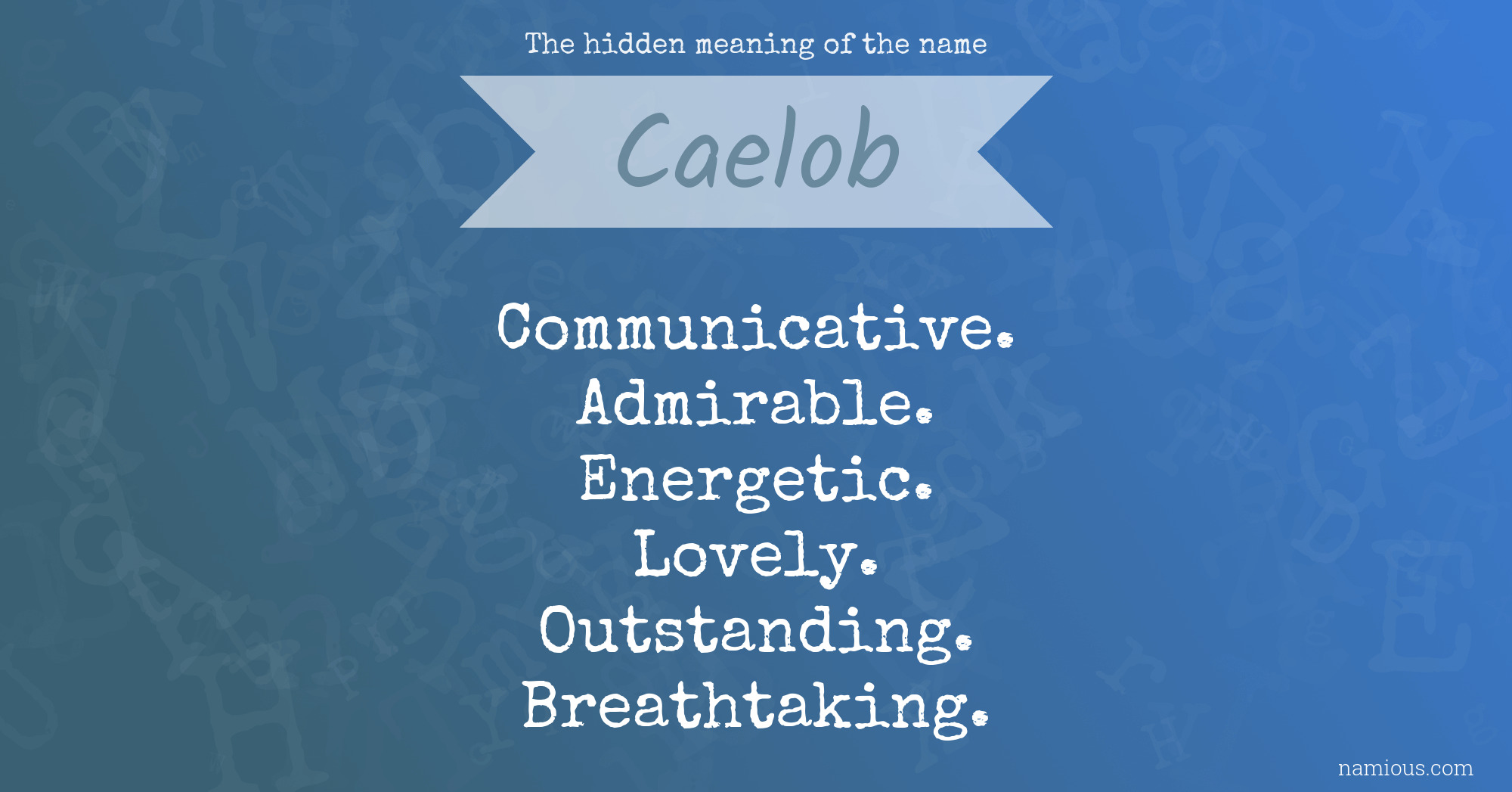 The hidden meaning of the name Caelob