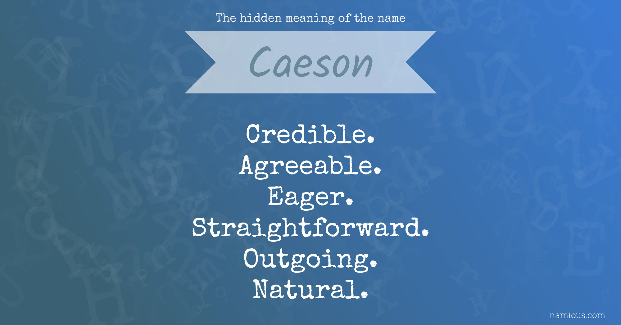 The hidden meaning of the name Caeson