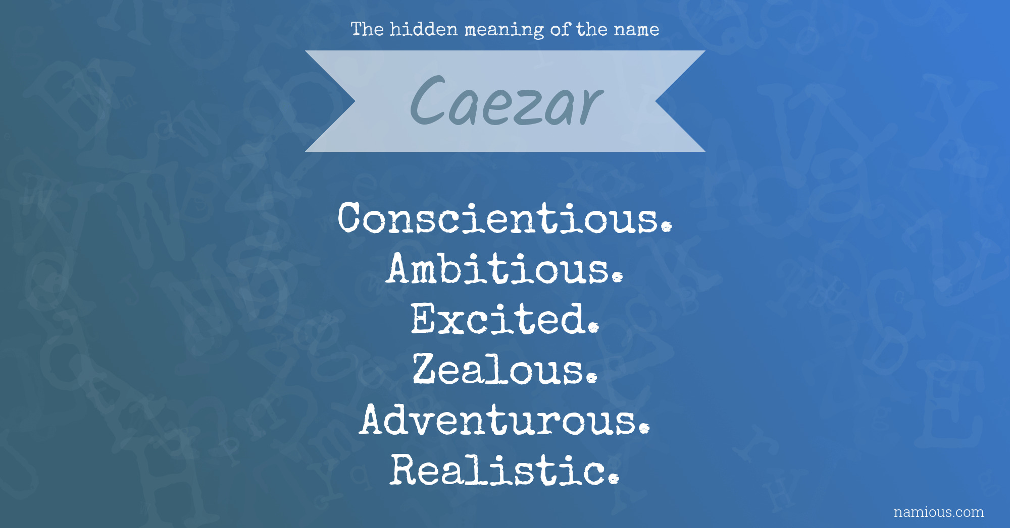 The hidden meaning of the name Caezar