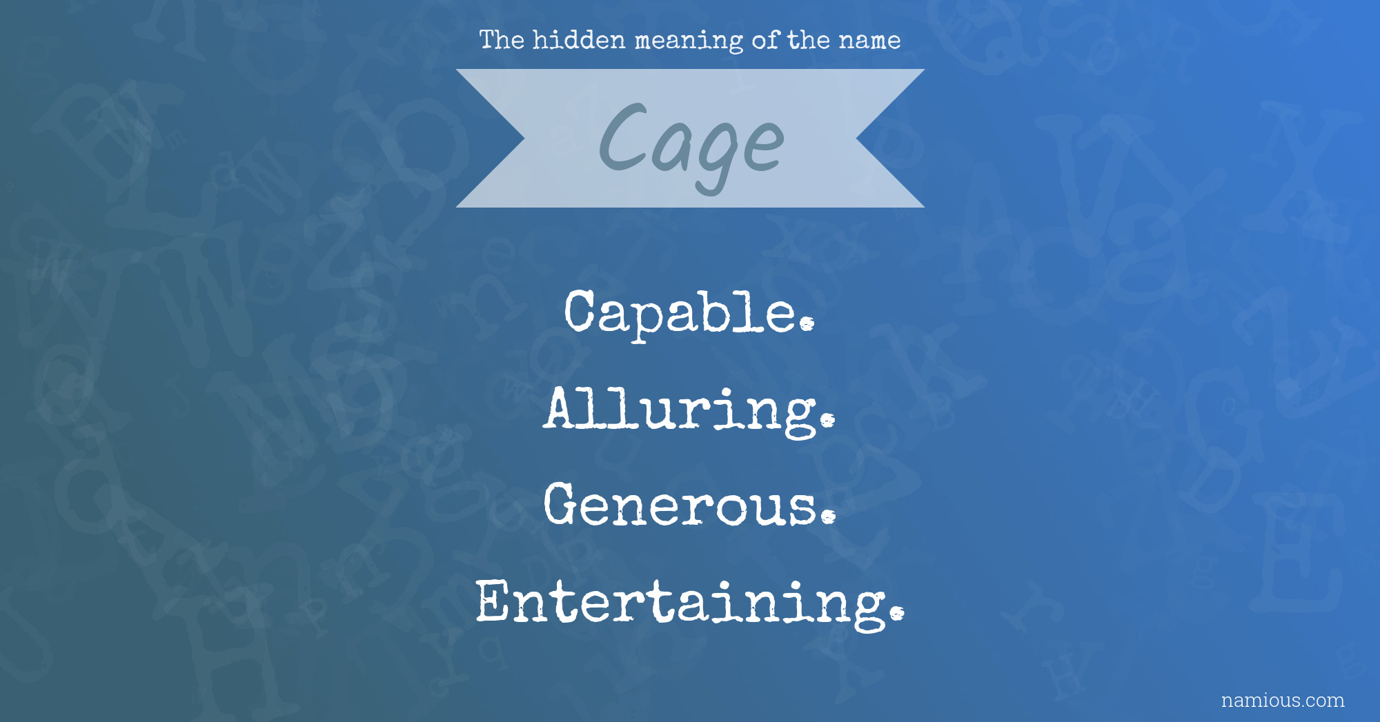 The hidden meaning of the name Cage