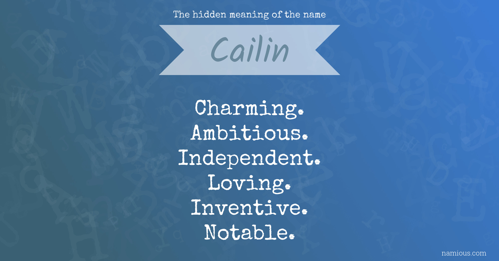 The hidden meaning of the name Cailin