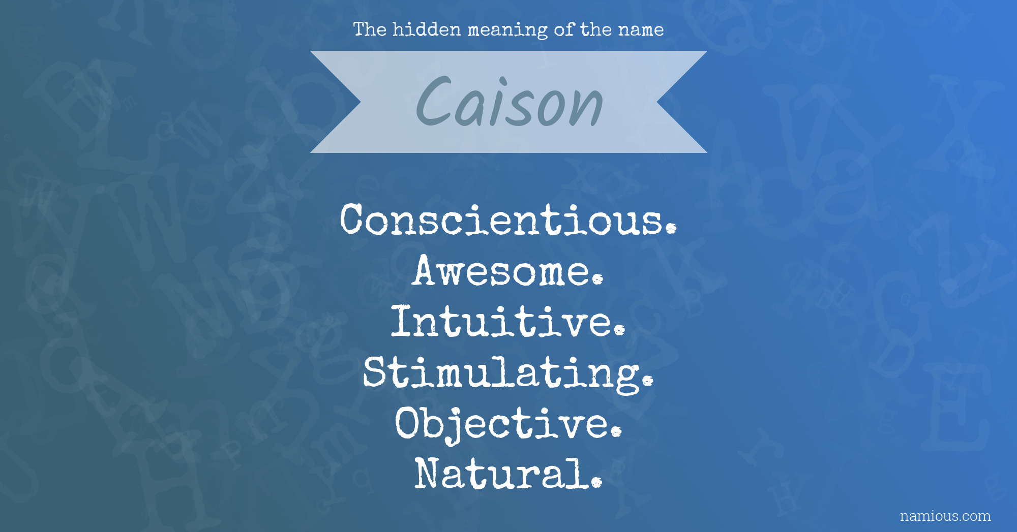 The hidden meaning of the name Caison