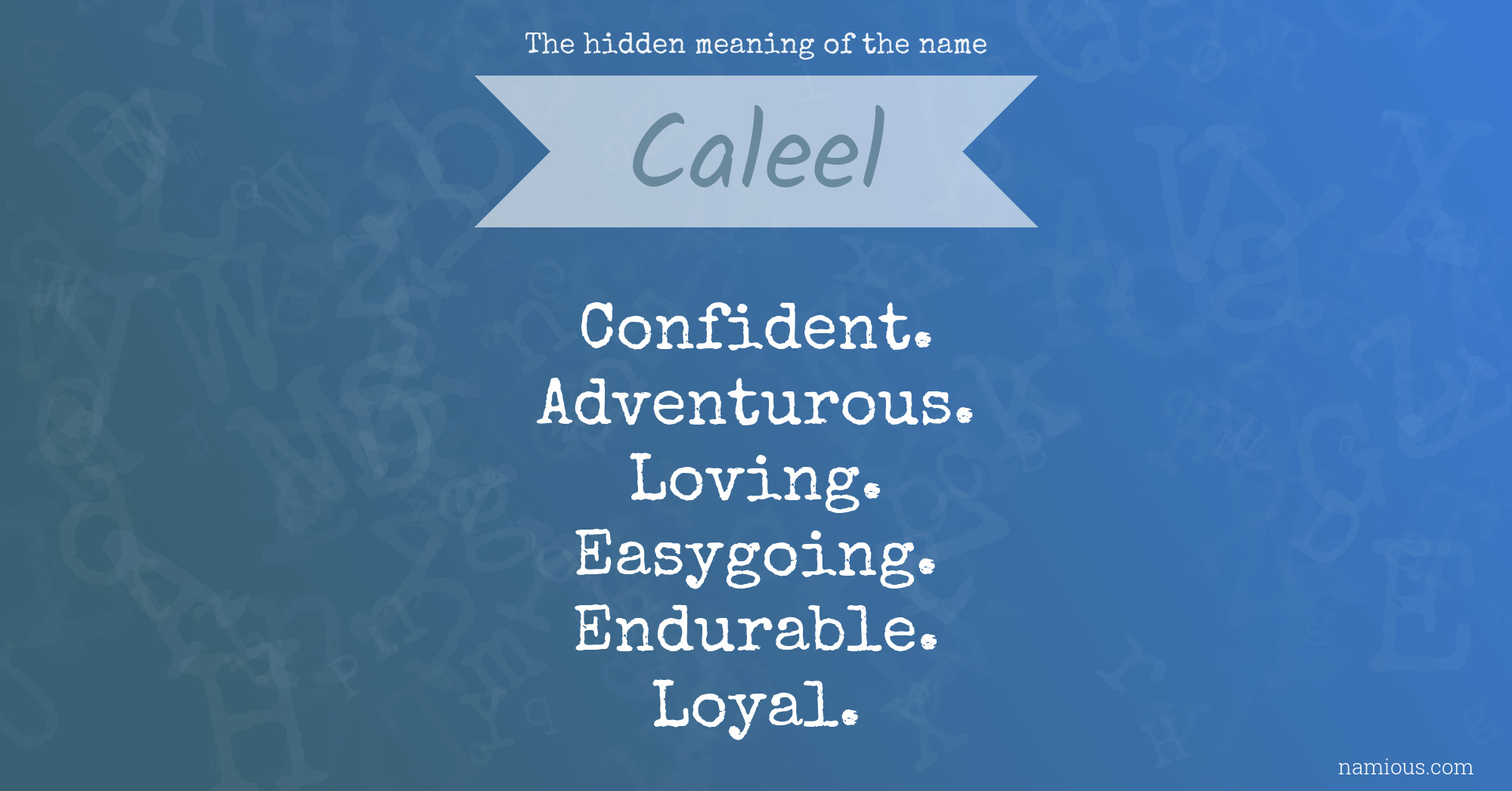 The hidden meaning of the name Caleel