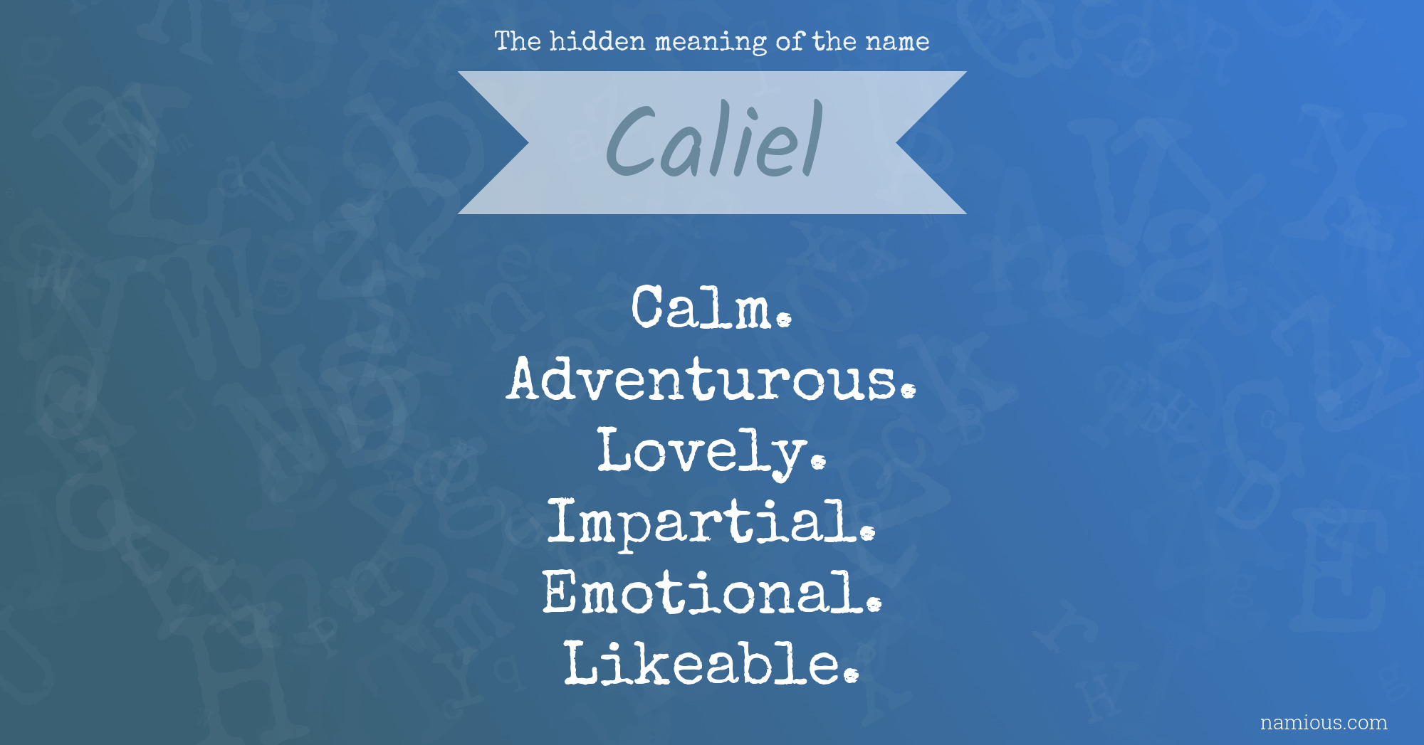 The hidden meaning of the name Caliel