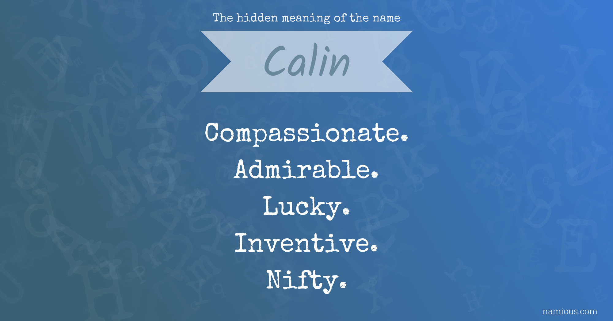 The hidden meaning of the name Calin