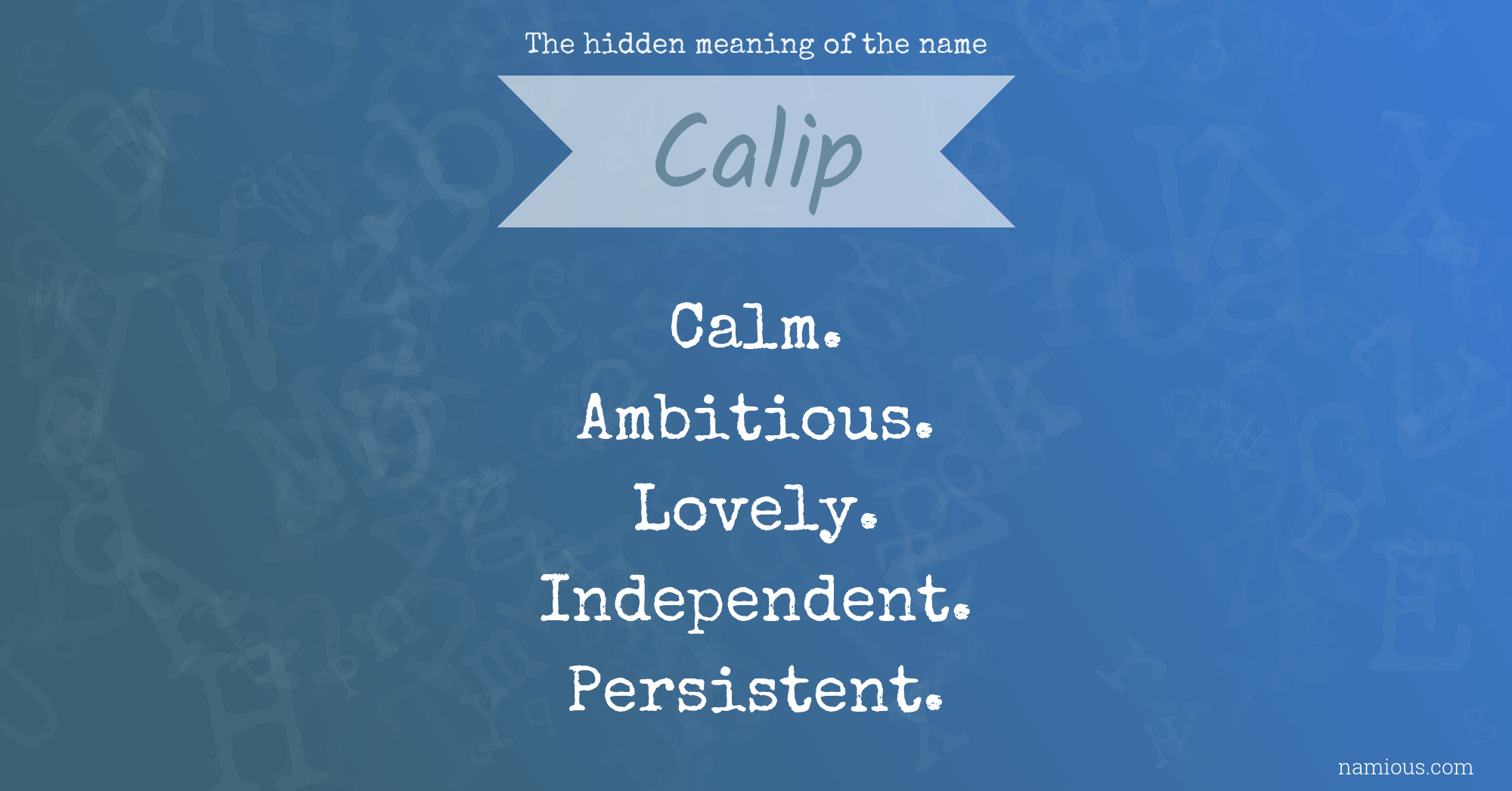 The hidden meaning of the name Calip