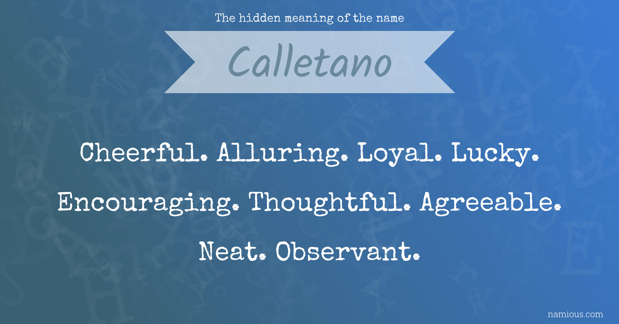 The hidden meaning of the name Calletano