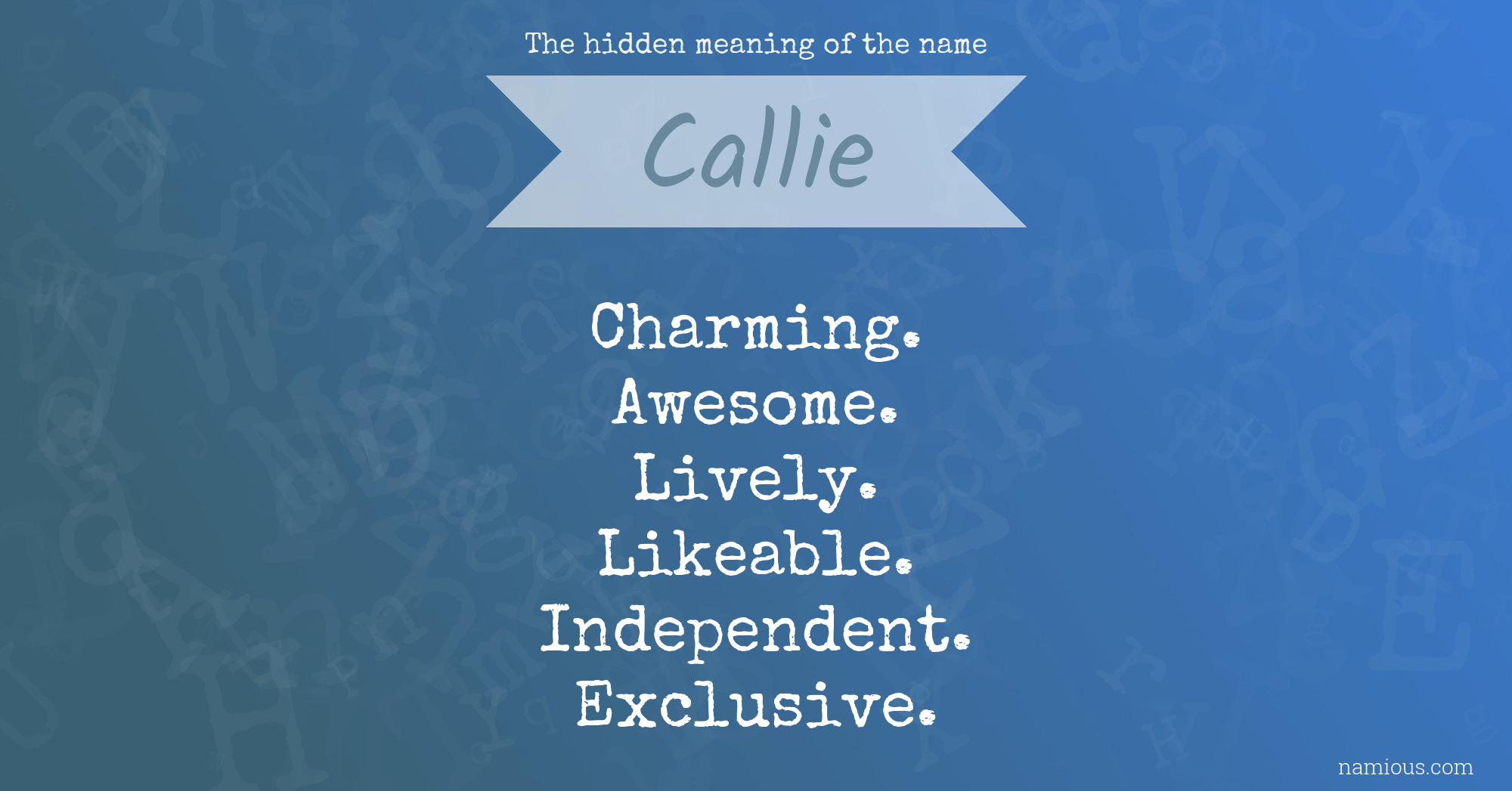 The hidden meaning of the name Callie