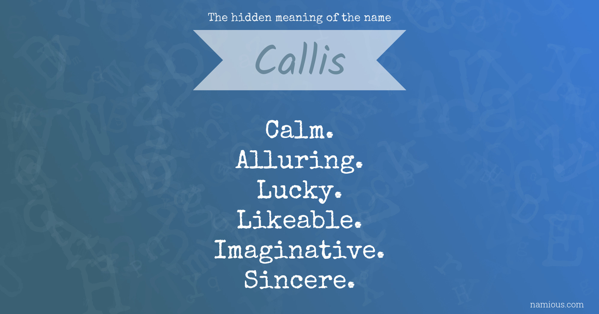 The hidden meaning of the name Callis