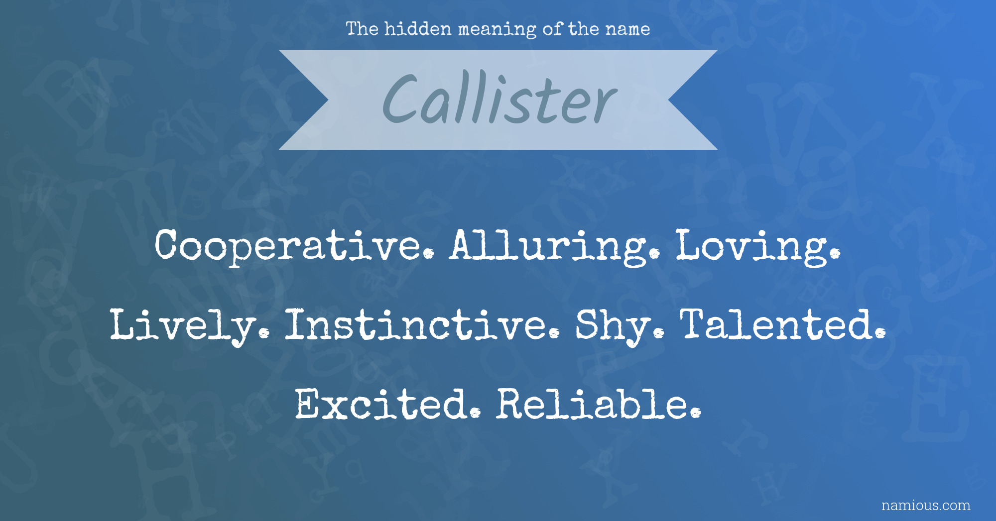 The hidden meaning of the name Callister