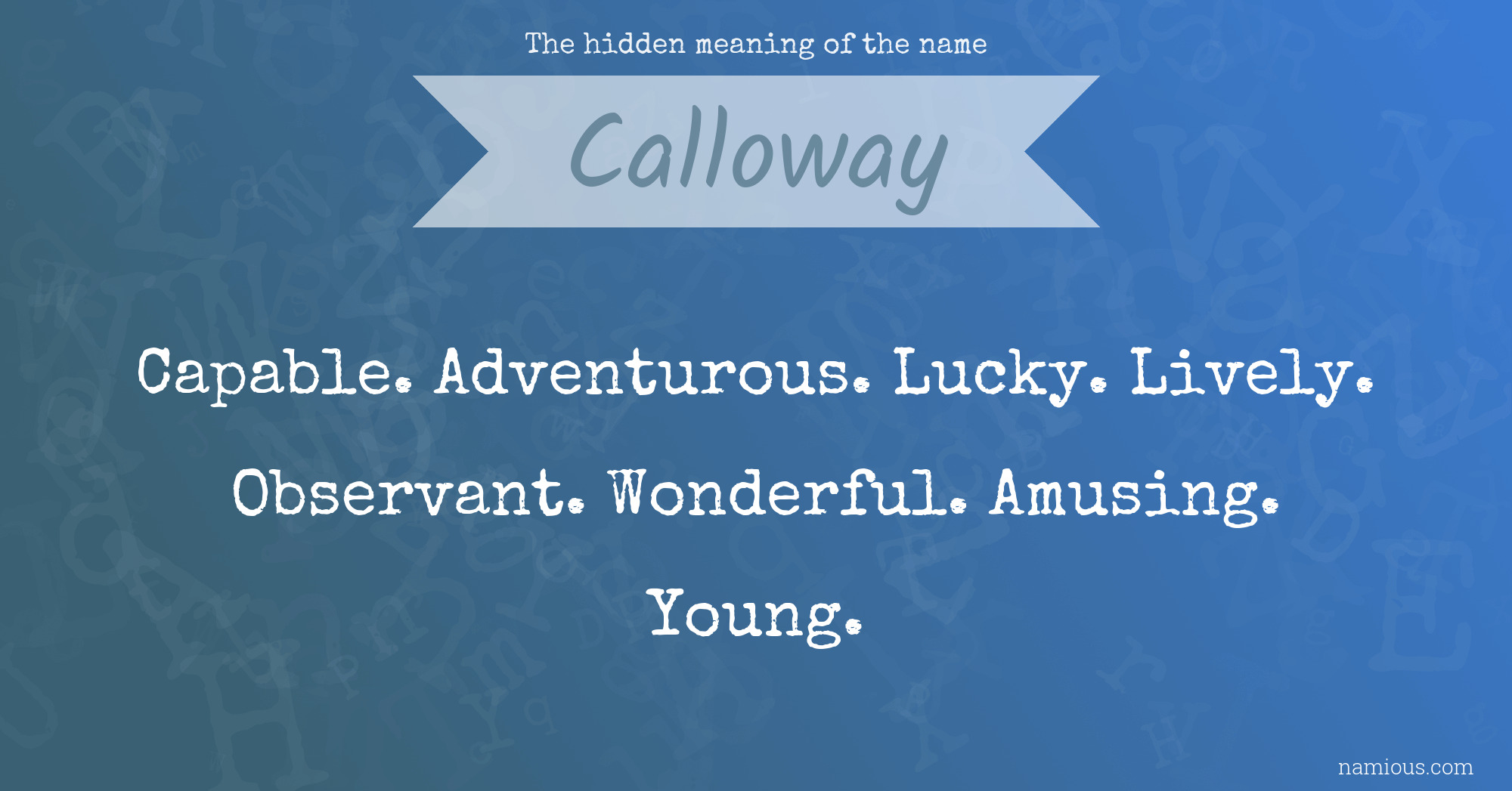 The hidden meaning of the name Calloway